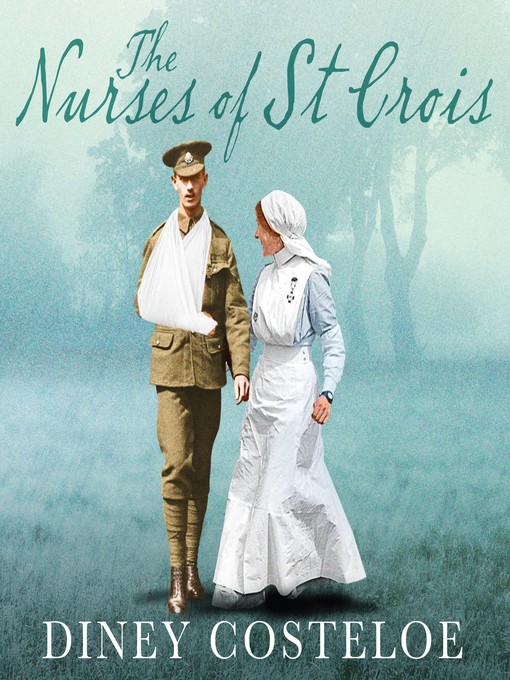 Title details for The Nurses of St Croix by Diney Costeloe - Available